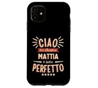 Mattia Idea Regalo Personalizzata Nome Divertente Carcasa para iPhone 11