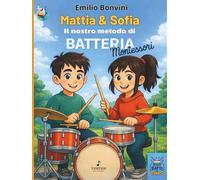 Mattia & Sofia il nostro metodo di Batteria Montessori (Batti il Tempo)
