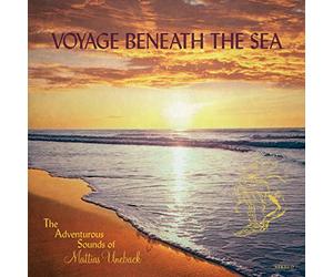 Mattias Uneback - Voyage Beneath The Sea