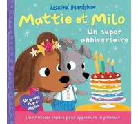 Mattie et Milo: Un super anniversaire