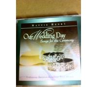 Mattie Henry - Our Wedding Day [Ceremony]
