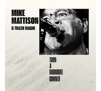 Mattison, Mike / Trash Magic - Turn A Midnight Corner [Vinilo]