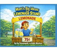 Matt's Big Ideas: The Lemonade Stand