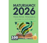 MaturiAmo! - Prima prova esame di Maturità - Tipologia A - Ediz. per gli Istituti Tecnici e Professionali: Un viaggio tra i profili d’autore (con ... per la prima prova d'esame Maturità 2026)