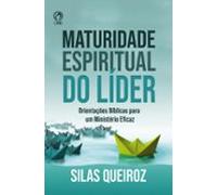 Maturidade Espiritual Do Líder (ebook)