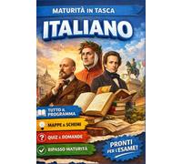 Maturità in Tasca - Italiano: Il ripasso completo per la maturità: schemi DSA con immagini, riassunti chiari e 150 domande tipo esame di Stato