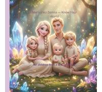 Matʹushka Zemlia - Know Your World: for children from 2 to 6 years old (Book 1 of the Discover Your World series)