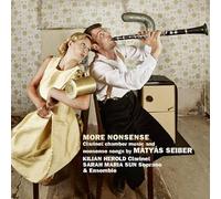 Mátyás Seiber : More nonsense, musique de chambre pour clarinette et mélodies. Sun, Herold.