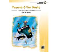 Matz carol famous & fun duets book 1 piano duet book: 7 Duets for One Piano, Four Hands (Famous & Fun, 1)
