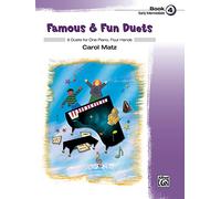 Matz carol famous & fun duets book 4 piano duet book: 8 Duets for One Piano, Four Hands