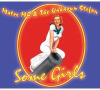 Matze Mc&the Unknown - Some Girls