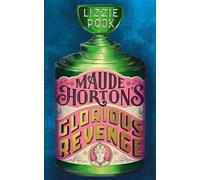 Maude Horton's Glorious Revenge: The most addictive Victorian gothic thriller of the year
