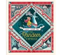 Last Stop on the Reindeer Express: An Interactive Christmas Book for Kids and Toddlers