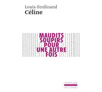 Maudits soupirs pour une autre fois: Une version primitive de Féérie pour une autre fois