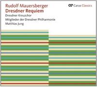 Dresdner Kreuzchor Dresdner Philharmonie Jung, Matthias - Mauersberger: Réquiem De Dresde / Dresdner Kreuzchor. Mitglieder Der Dresdner Philharmonie. Matthias Jung, Director