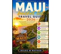 Maui Bucket List Travel Guide 2026: Explore the Road to Hana, Haleakalā Sunrises, Snorkeling, Hidden Gems with Smart Itineraries & Tips for an Unforgettable Adventure