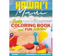 Maui Hawai'i Coloring Book and Fun Activities!: Island Adventures | Fruits and Flowers