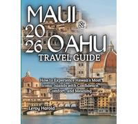 Maui & Oahu Travel Guide 2026: How to Experience Hawaii’s Most Iconic Islands with Confidence, Comfort, and Meaning