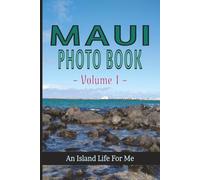 Maui Photo Book - Volume 1: Journey Through Paradise | A Visual Adventure In The Valley Isle | 6x9 Inches | 48 Pages