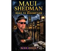 Maui Shedman: Road To Redemption ("Maui Shedman" series)