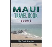 Maui Travel Book - Volume 1: Journey Through The Valley Isle | A Visual Adventure In Paradise | 6x9 Inches | 48 Pages