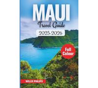 MAUI TRAVEL GUIDE 2025-2026