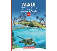 MAUI TRAVEL GUIDE 2026: Explore Beaches, Road to Hana, Local Cuisine, Luau Culture, Scenic Drives, and Where to Stay on Your Maui Vacation 2026