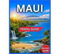 Maui Travel Guide 2026: National Park, Top Attractions & Landmarks, Road to Hana Highlights, Twin Falls & Ocean Center, Outdoor Adventures & Nature, ... Hawaiian Traditions (Enjoyable Vacation)