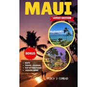Maui Travel Guide: Discover Where to Stay, What to Eat, and the Secret Spots on the Valley Isle That Tourists Often Overlook