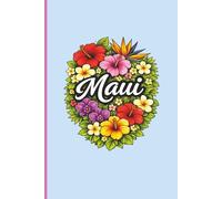 MAUI - Version 5 (Baby Blue) • A Tropical Island Journal • Diary • Notebook • Composition Book • Logbook: Paradise Themed & Inspired | For Writing, ... & Everyday Use | 6x9 Inches | 100 Pages