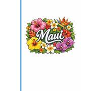 MAUI - Version 6 (White) • A Tropical Island Journal • Diary • Notebook • Composition Book • Logbook: Paradise Themed & Inspired | For Writing, Notes, Travel, & Everyday Use | 6x9 Inches | 100 Pages