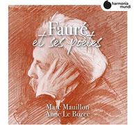 Marc Mauillon – Fauré et ses Poètes – CD – Harmonia Mundi