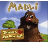 Mauli - Scheisse,Ich Liebe Dich [Import]