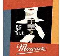 Maurane - Fais-Moi Une Fleur