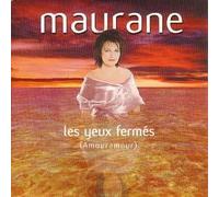 Maurane - Les Yeux Fermes