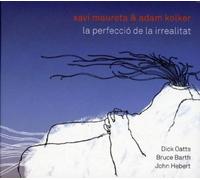 Maureta,Xavi & Kolker,Adam - La Perfeccio de la Irrealitat