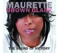 Maurette Brown Clark - The Sound of Victory [Import]