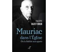 Mauriac Dans Leglise Catholique - Ou La Fideliteaux Aguets (ebook)