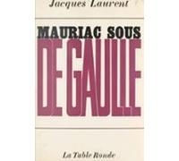 Mauriac Sous De Gaulle (ebook)