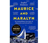 Maurice and Maralyn: An extraordinary true story of love at sea - the Sunday Times bestseller