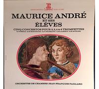 Maurice André et ses élèves - Cinq concertos pour trompettes