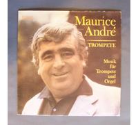 Maurice André. "Trompete". Musik für Trompete und Orgel. Maurice André (Trompete), Alfred Mitterhofer (Orgel).