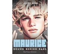 Maurice - Bound behind bars: Gay Prison Romance with high Spice