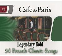 Maurice Chevalier, Edith Piaf, Charles Trenet, Josephine Baker, Luis Mariano, MIstinguet, Fernandel, Ray Ventura, y otros,... - Cafe de París "34 French Classic Songs" (Legendary Gold)