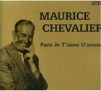 Maurice Chevalier - Paris Je t'aime d'amour
