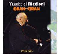 Maurice El Medioni - Oran-Oran/Live in Paris
