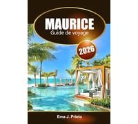 Maurice Guide de voyage 2026: Explorez les plages, la riche culture, l'aventure, les trésors cachés, la cuisine locale et les conseils dans l'océan Indien