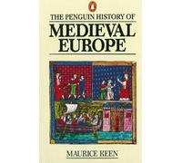Maurice Keen The Penguin History of Medieval Europe (Tapa blanda)