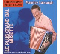 Maurice Larcange - Le Plus Grand Bal Musette
