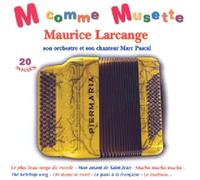 Maurice Larcange - M Comme Musette